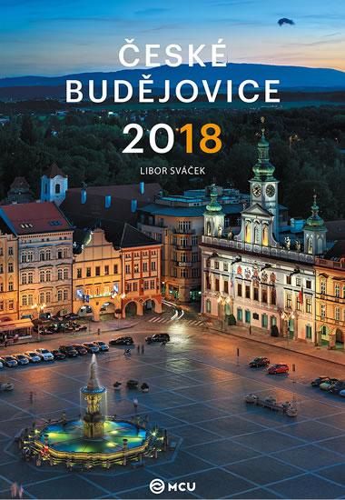 Kniha: Kalendář nástěnný 2018 - České Budějovice/střední formát - Sváček Libor