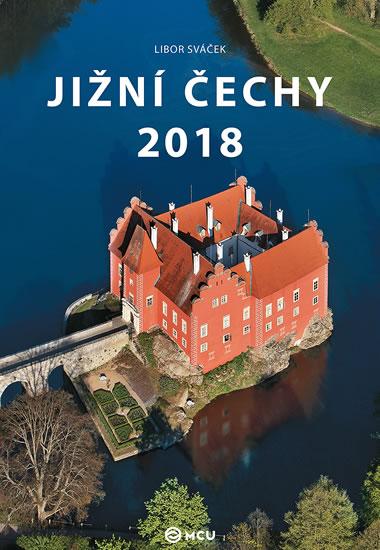 Kniha: Kalendář nástěnný 2018 - Jižní Čechy/střední formát - Sváček Libor