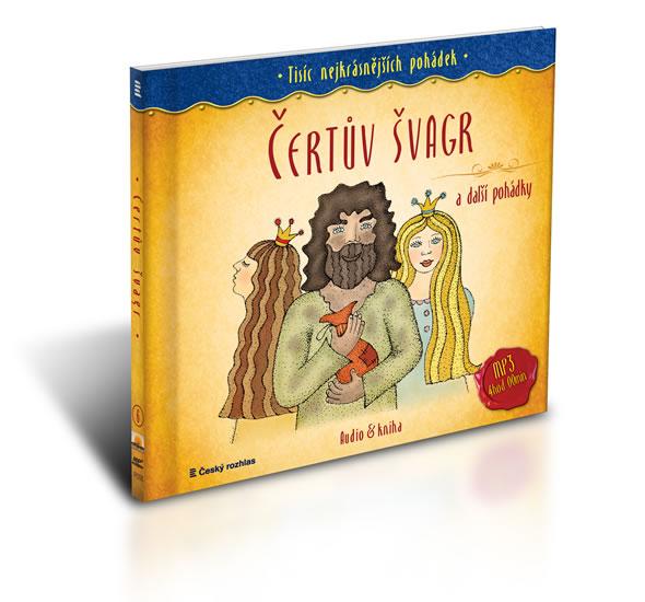 Kniha: Čertův švagr a další pohádky / Audiokniha 3 hod. 54 min. – 1x disk  MP3 - kolektiv autorů