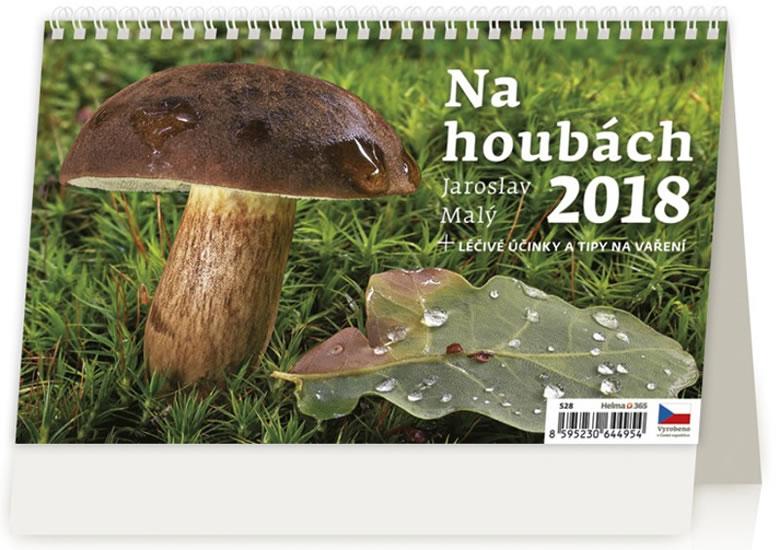 Kniha: Kalendář stolní 2018 - Na houbách - Malý Jaroslav