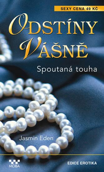 Kniha: Odstíny vášně - Spoutaná touha - Eden Jasmine