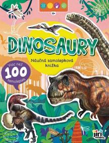 Dinosaury - Náučná samolepková knižka 6+