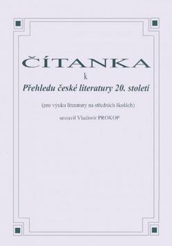 Kniha: Čítanka k přehledu české literatury 20. století - Vladimír Prokop