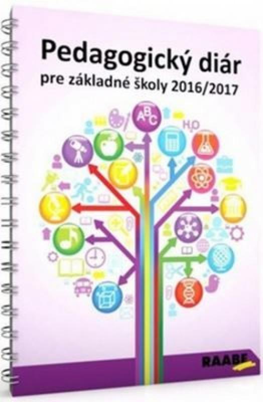 Kniha: Pedagogický diár pre základné a stredné školy 2016 / 2017autor neuvedený