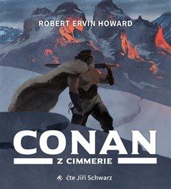 Kniha: Conan z Cimmerie (1x Audio na CD - MP3) - Robert Ervin Howard