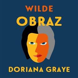 Kniha: Obraz Doriana Graye (1x Audio na CD - MP3) - Oscar Wilde