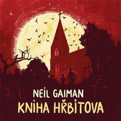 Kniha: Kniha hřbitova (1x Audio na CD - MP3) - Neil Gaiman