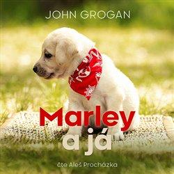 Kniha: Marley a já (1x Audio na CD - MP3) - John Grogan