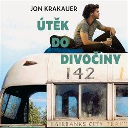 Kniha: Útěk do divočiny (1x Audio na CD - MP3) - Jon Krakauer