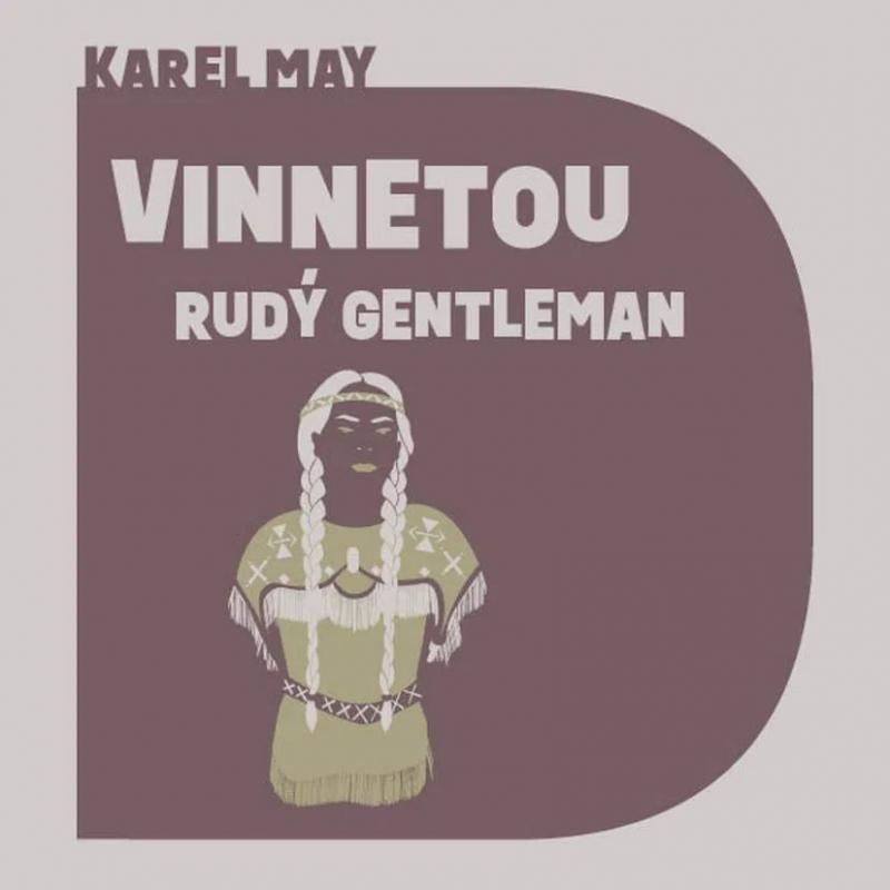 Kniha: Soukup Pavel:  May: Vinnetou - Rudý Gentleman (Mp3-Cd) - Soukup Pavel