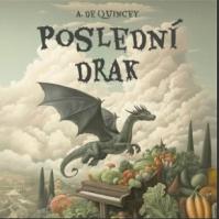 Bumbálek Michal:  De Quincey: Poslední Drak (Mp3-Cd)