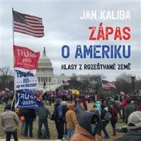 Kaliba Jan, David Miřejovský:  Kaliba: Zápas O Ameriku. Hlasy Z Rozeštvané Země (Mp3-Cd)