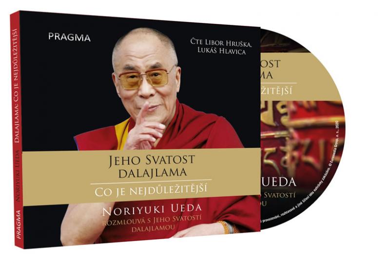 Kniha: Dalajlama: Co je nejdůležitější - Rozhovory o hněvu, soucitu a lidském konání - audioknihovna - Jeho Svatost Dalajlama, Ueda Noriyuki