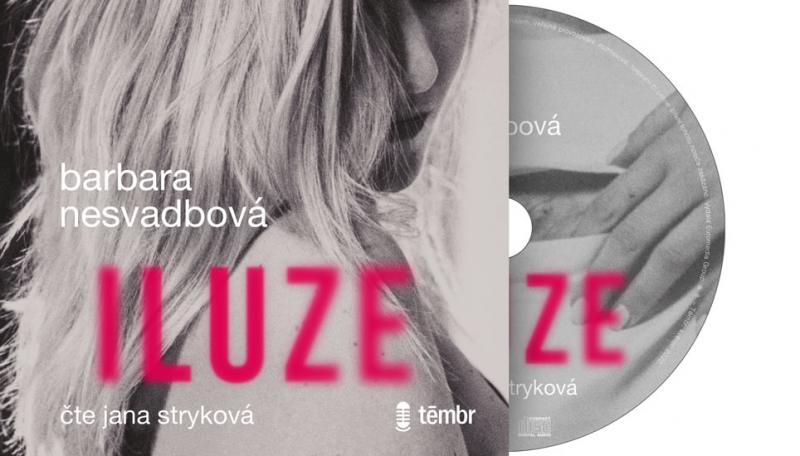 Kniha: Iluze - audioknihovna - Nesvadbová Barbara