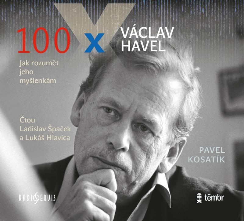 Kniha: 100 x Václav Havel - audioknihovna - Kosatík Pavel