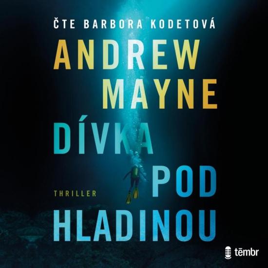 Kniha: Dívka pod hladinou - audioknihovna - Mayne Andrew