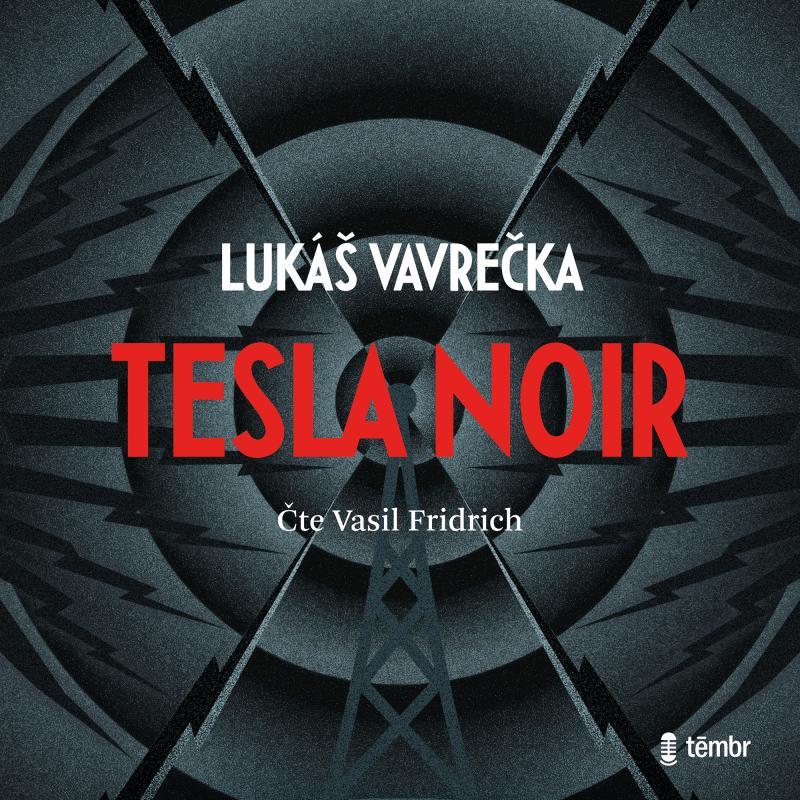 Kniha: Tesla Noir - audioknihovna - Vavrečka Lukáš