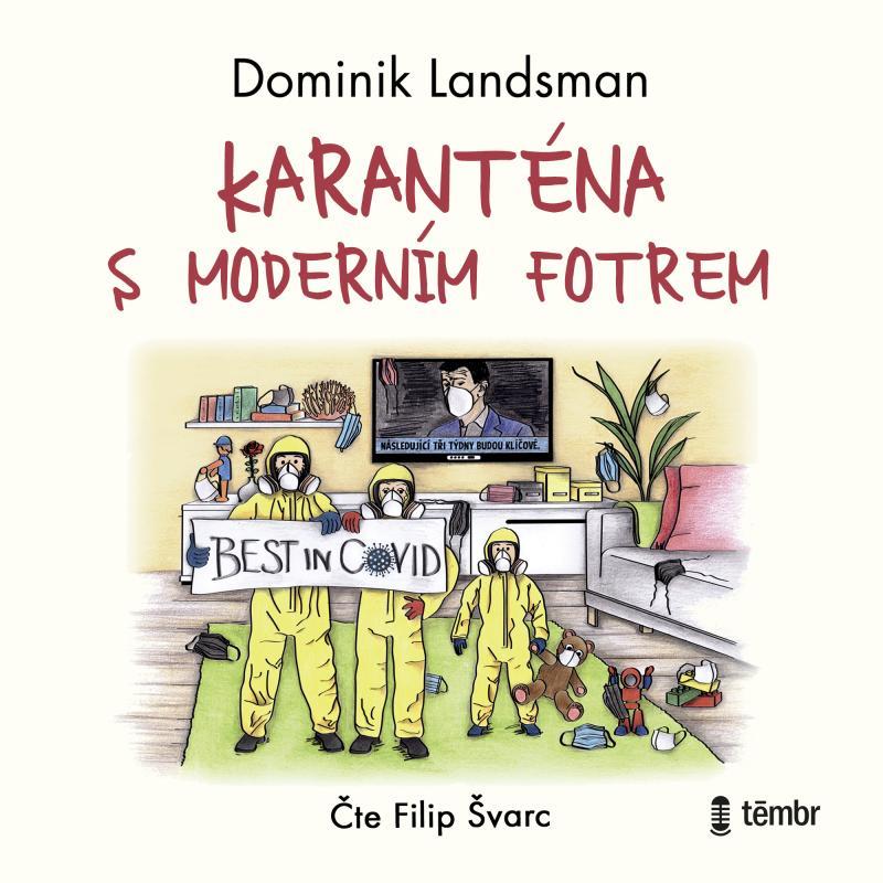 Kniha: Karanténa s moderním fotrem - audioknihovna - Landsman Dominik