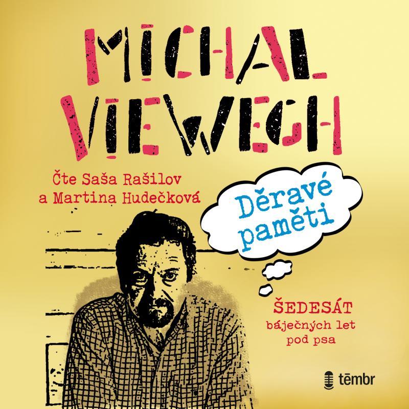 Kniha: Děravé paměti - Šedesát báječných let pod psa - audioknihovna - Viewegh Michal