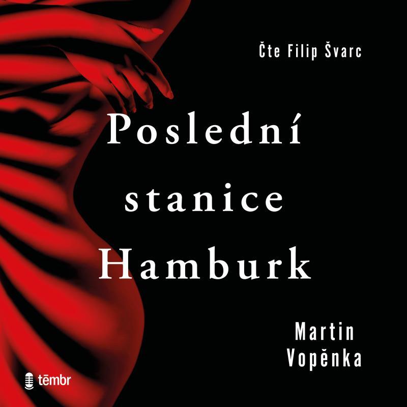 Kniha: Poslední stanice Hamburk - audioknihovna - Vopěnka Martin