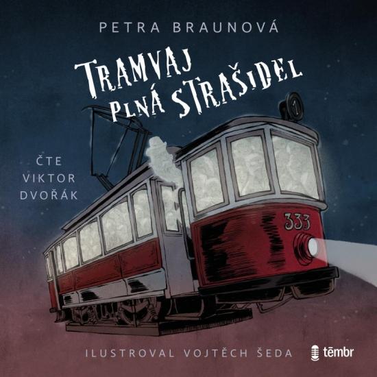 Kniha: Tramvaj plná strašidel - audioknihovna - Braunová Petra