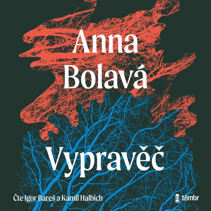Kniha: Vypravěč - audioknihovna - Bolavá Anna