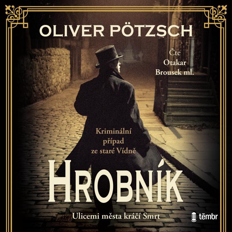 Kniha: Hrobník - audioknihovna - Pötzsch Oliver