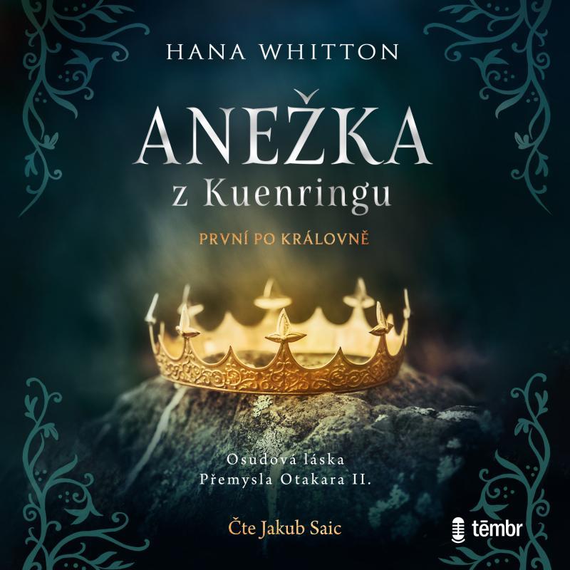 Kniha: Anežka z Kuenringu - audioknihovna - Whitton Hana