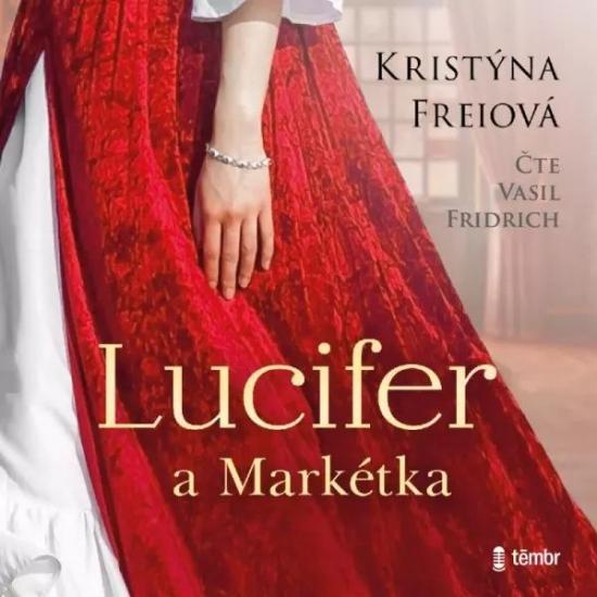 Kniha: Lucifer a Markétka - audioknihovna - Freiová Kristýna