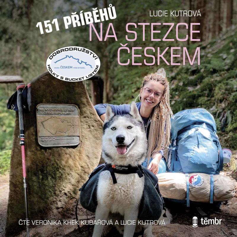 Kniha: 151 příběhů na Stezce Českem - audioknihovna - Kutrová Lucie