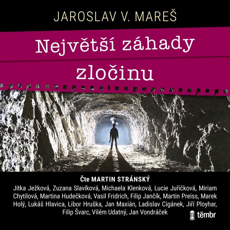 Kniha: Největší záhady zločinu - audioknihovna - Mareš Jaroslav V.