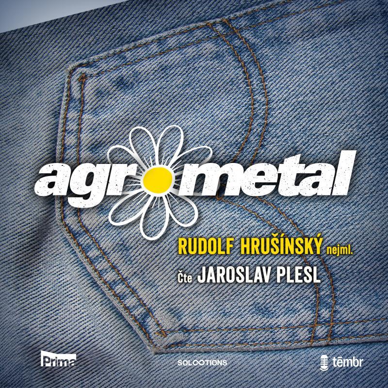 Kniha: Agrometal - audioknihovna - Hrušínský, nejml. Rudolf