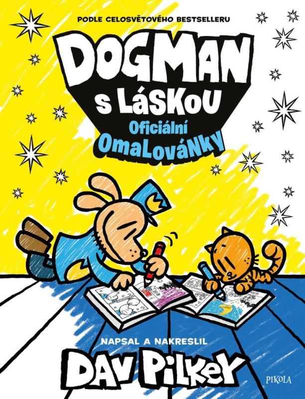 Kniha: Dogman s láskou: omalovánky - Pilkey Dav