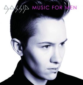 Gossip:  Music For Men