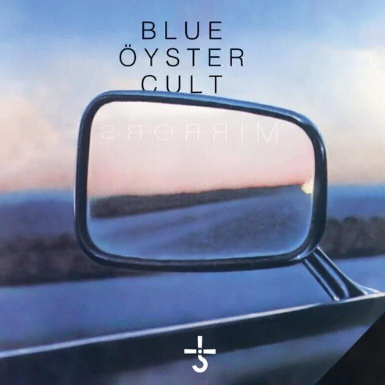 Kniha: Blue Oyster Cult:  Mirrors - Blue Öyster Cult