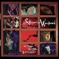 Stabbing Westward:  Wither Blister Burn + . 180G