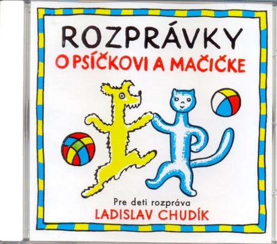 Kniha: CD - Rozprávky o Psíčkovi a Mačičkeautor neuvedený