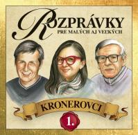 CD - Rozprávky Kronerovci 1