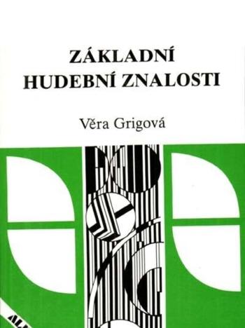 Kniha: Základní hudební znalosti - Věra Grigová