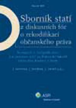 Kniha: Sborník statí z diskusních fór o rekodifikaci občanského práva III - Jan Dvořák