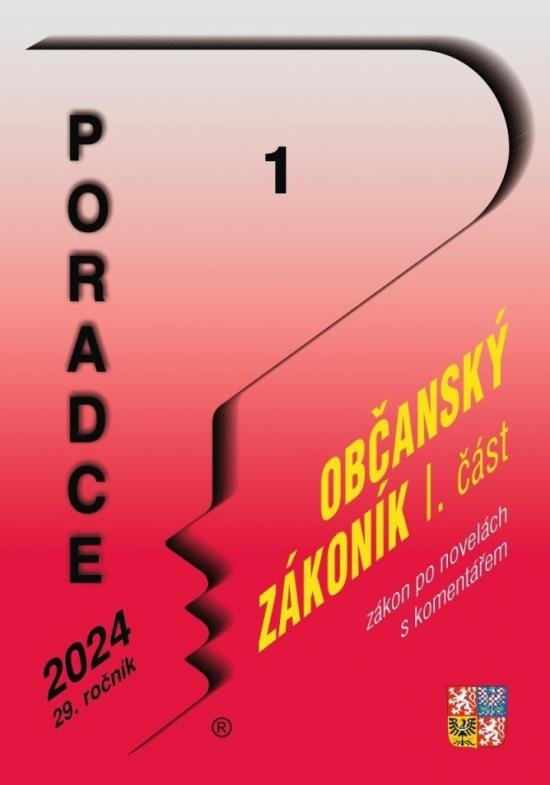 Kniha: Poradce 1/2024 Občanský zákoník I. část po novele s komentářemautor neuvedený