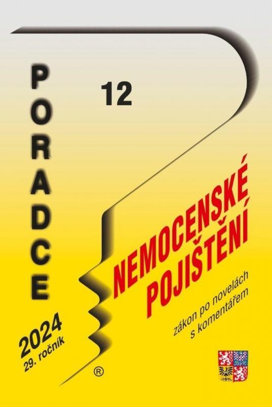 Kniha: Poradce 12/2024 Zákon o nemocenském pojištěn s komentářemautor neuvedený