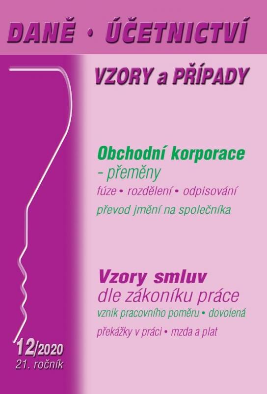 Kniha: DÚVaP 12/2020 - Vzory smluv dle zákoníku práce, Obchodní korporace - přeměny - Ladislav a kol. Jouza