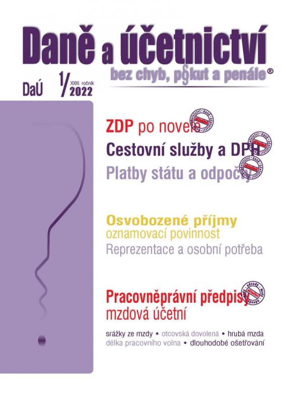 Kniha: DaÚ 1/2022 Zákon o daních z příjmů – novely, Platby státu a odpočty od 1. 1. 2022, Pracovněprávní předpisy pro mzdovou účetní v roce 2022 - Děrgel Martin