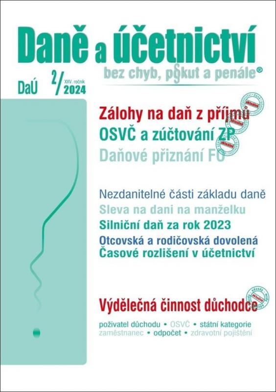 Kniha: DaÚ 2/2024 Daňové přiznání FO - Zálohy na daň z příjmů, OSVČ a zúčtování zdravotního pojištění - Děrgel Martin