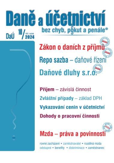Kniha: DaÚ 10/2024 - Zákon o daních z příjmů – novela - Repo sazba – daňové řízení, Mzda – práva a povinnostiautor neuvedený