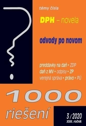 Kniha: 1000 riešení č. 3 / 2020 - DPH po novele, Odvody po novom - Kolektív autorov