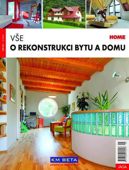 Kniha: Vše o rekonstrukci bytu a domu - kolektiv autorů