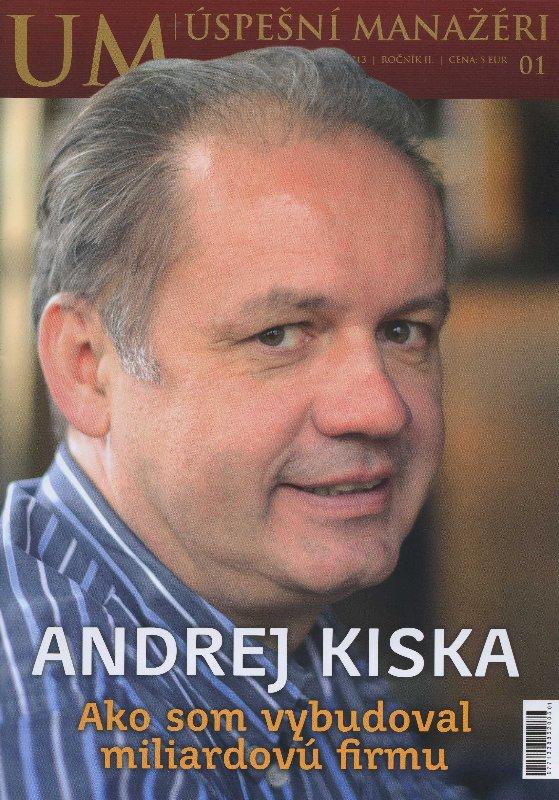 Kniha: Ako som vybudoval miliardovú firmu - Andrej Kiska