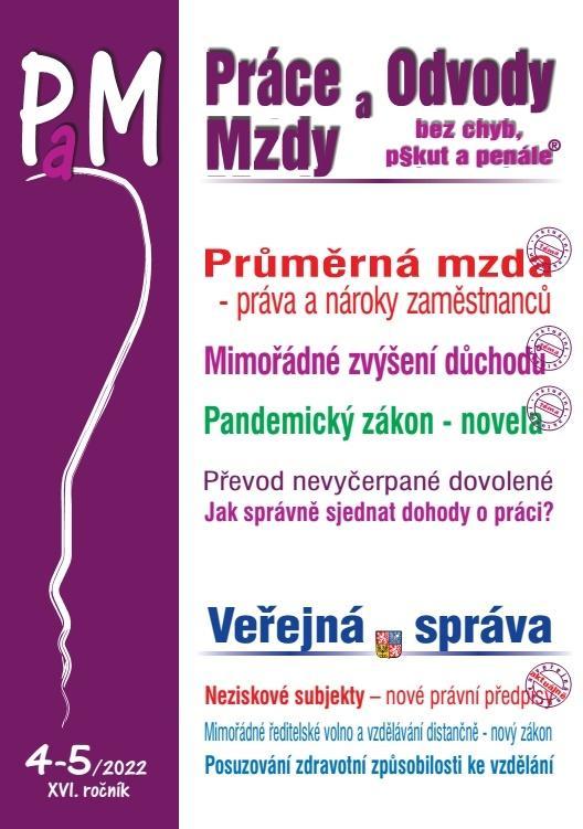 Kniha: PaM 4-5/2022 Pandemický zákon - novela / Průměrná mzda zvyšuje v roce 2022 práva a nároky zaměstnanců, Mimořádné zvýšení důchodů - Jouza  JUDr. Ladislav